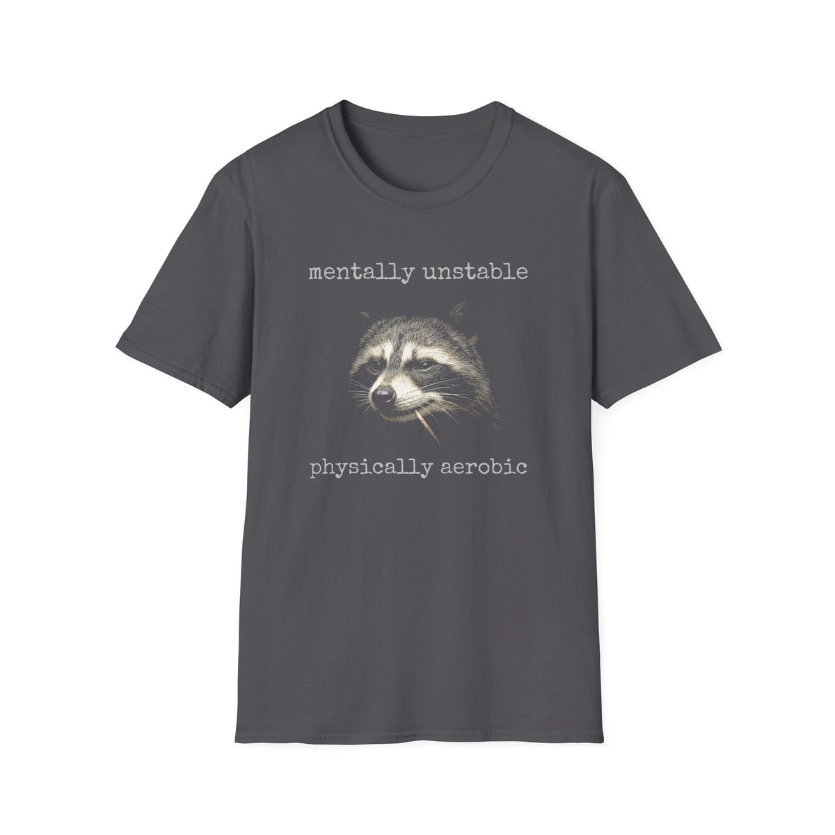 Mentally Unstable T-Shirt