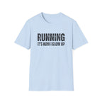 Running Its How I Glow Up T-Shirt