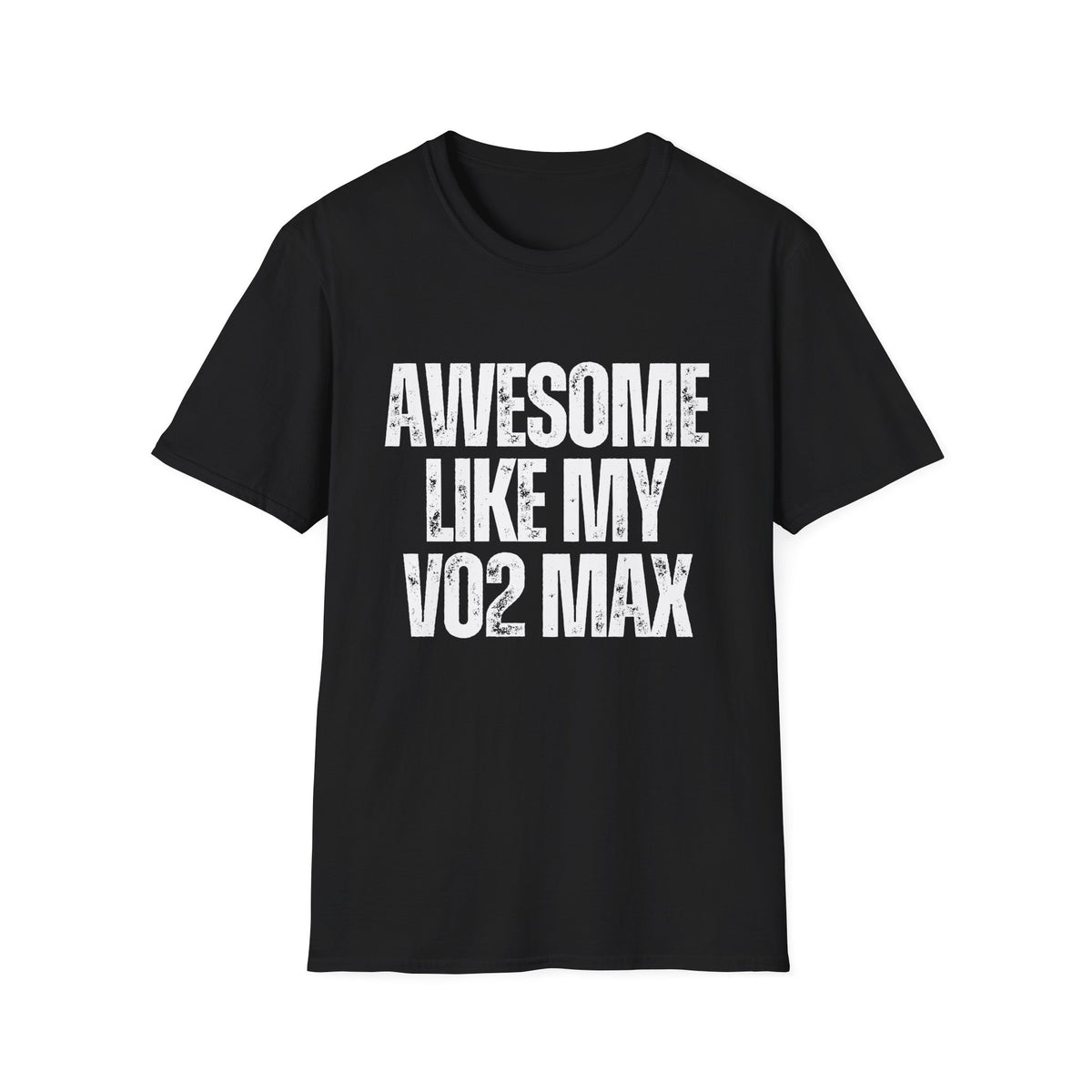 Awesome Like My VO2 Max T-Shirt