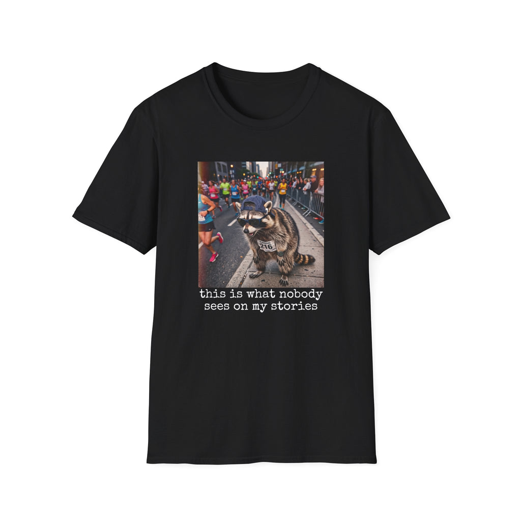 What Nobody Sees T-Shirt