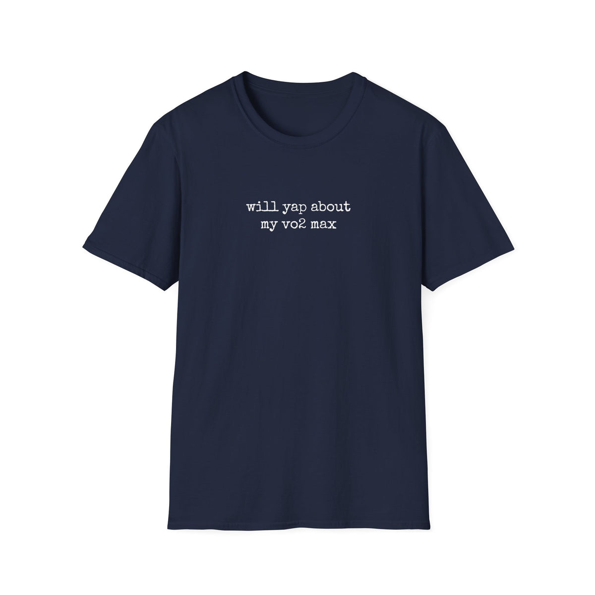 Will Yap About VO2 Max T-Shirt