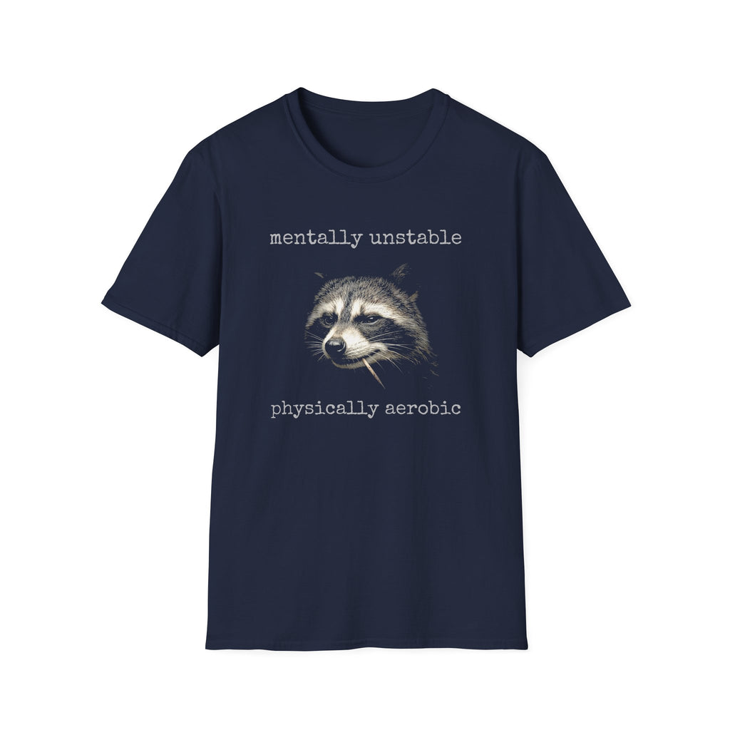 Mentally Unstable T-Shirt