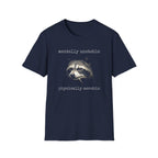 Mentally Unstable T-Shirt