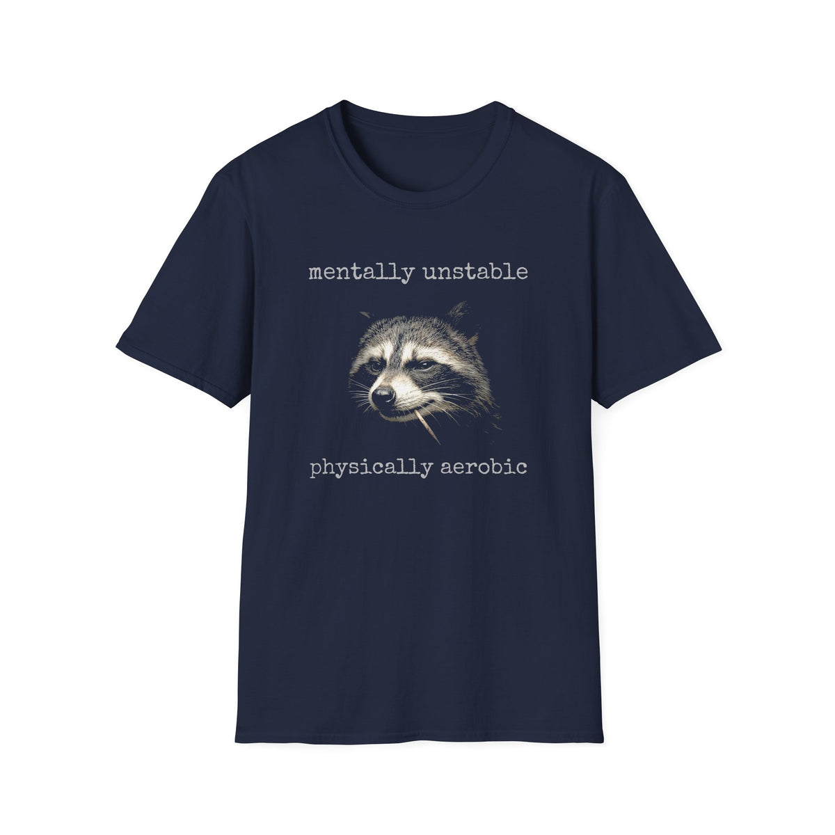 Mentally Unstable T-Shirt