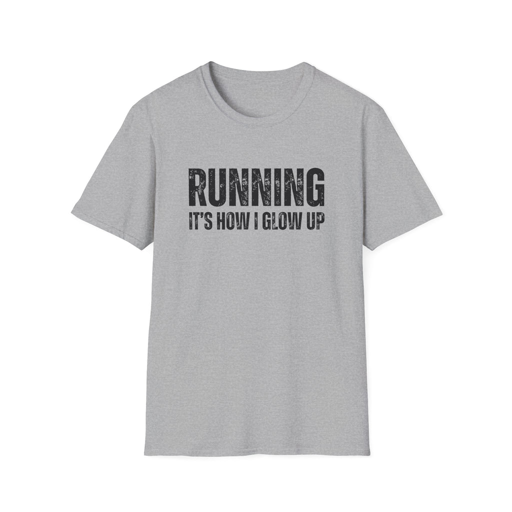 Running Its How I Glow Up T-Shirt