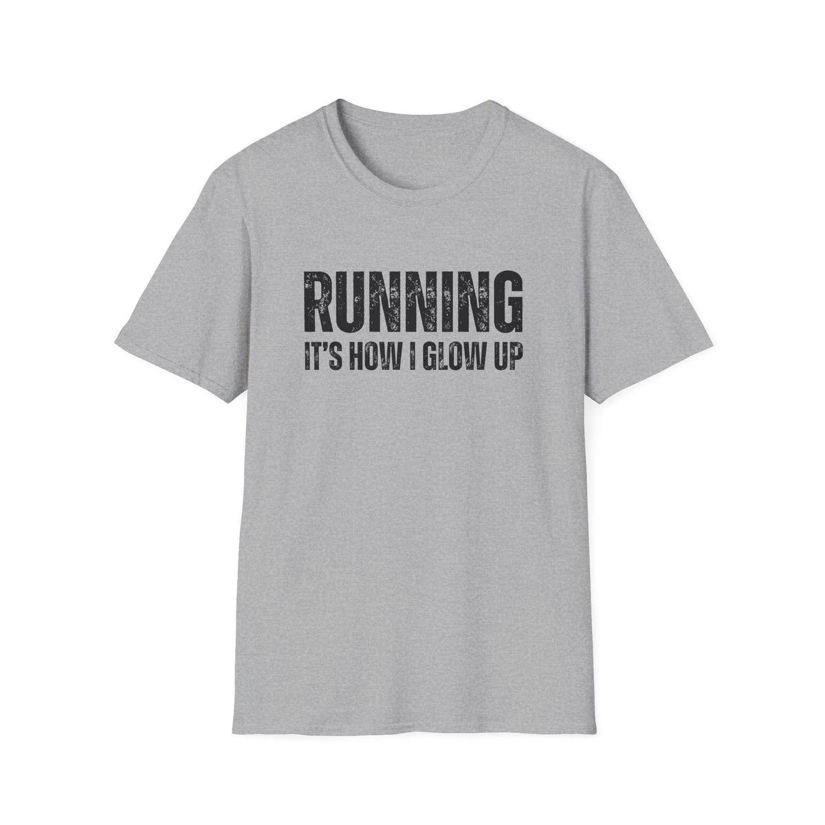 Running Its How I Glow Up T-Shirt