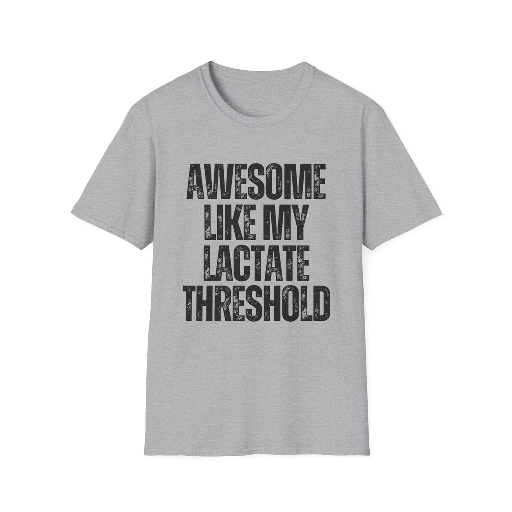 Awesome Like My Lactate T-Shirt