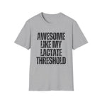 Awesome Like My Lactate T-Shirt