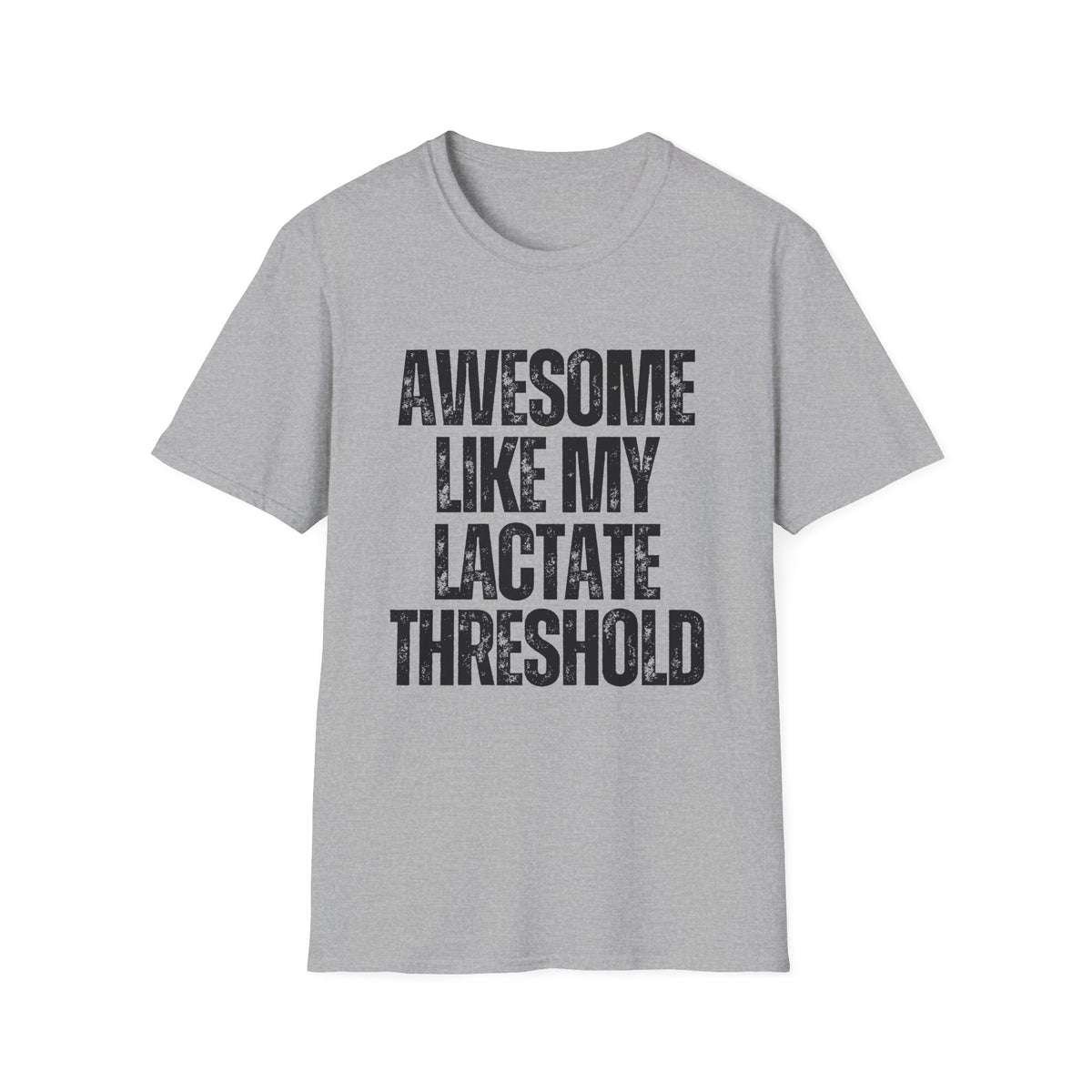 Awesome Like My Lactate T-Shirt
