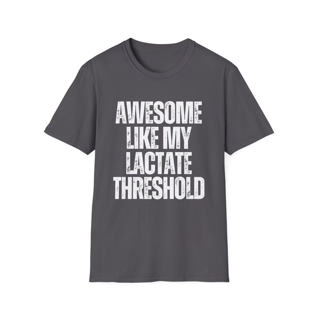 Awesome Like My Lactate T-Shirt