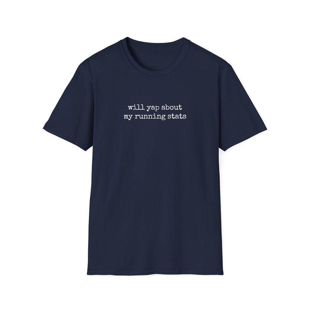 Will Yap About Stats T-Shirt
