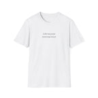 Life Happens T-Shirt