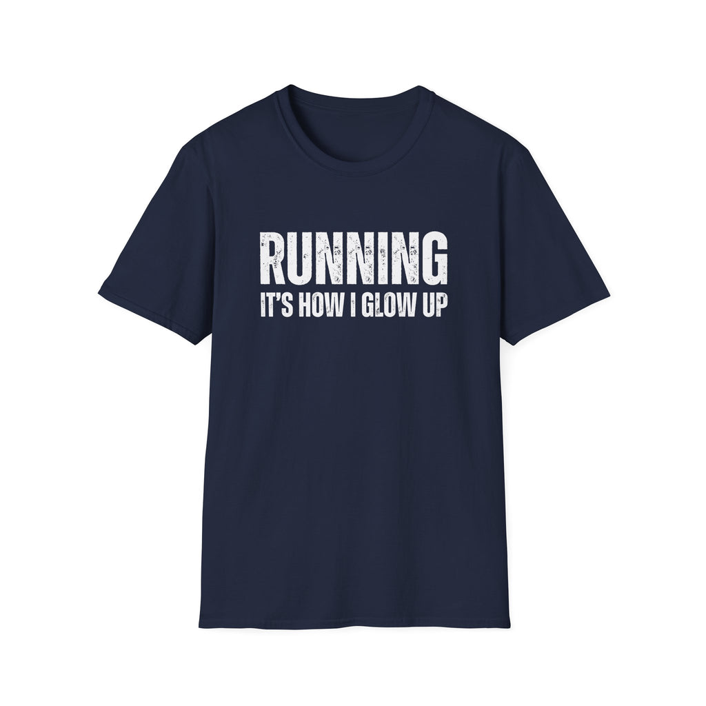 Running Its How I Glow Up T-Shirt