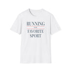 Running Favorite Sport T-Shirt