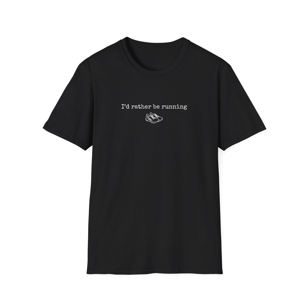 I'd Rather Be Running T-Shirt