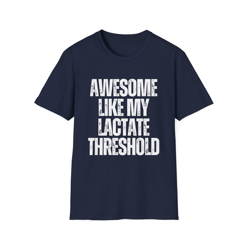 Awesome Like My Lactate T-Shirt