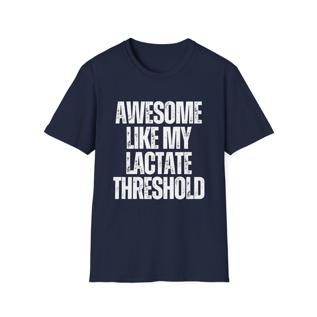 Awesome Like My Lactate T-Shirt