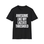 Awesome Like My Lactate T-Shirt