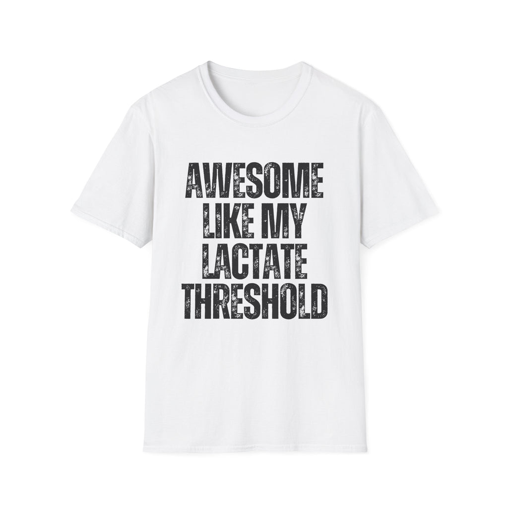 Awesome Like My Lactate T-Shirt
