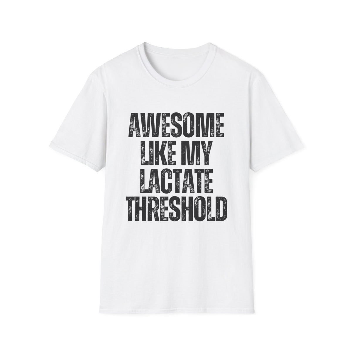 Awesome Like My Lactate T-Shirt