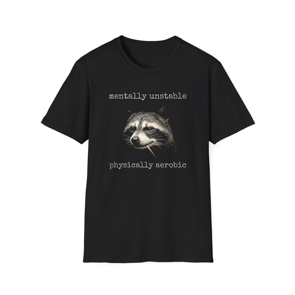 Mentally Unstable T-Shirt