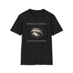 Mentally Unstable T-Shirt