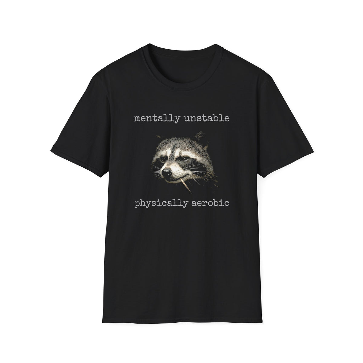 Mentally Unstable T-Shirt