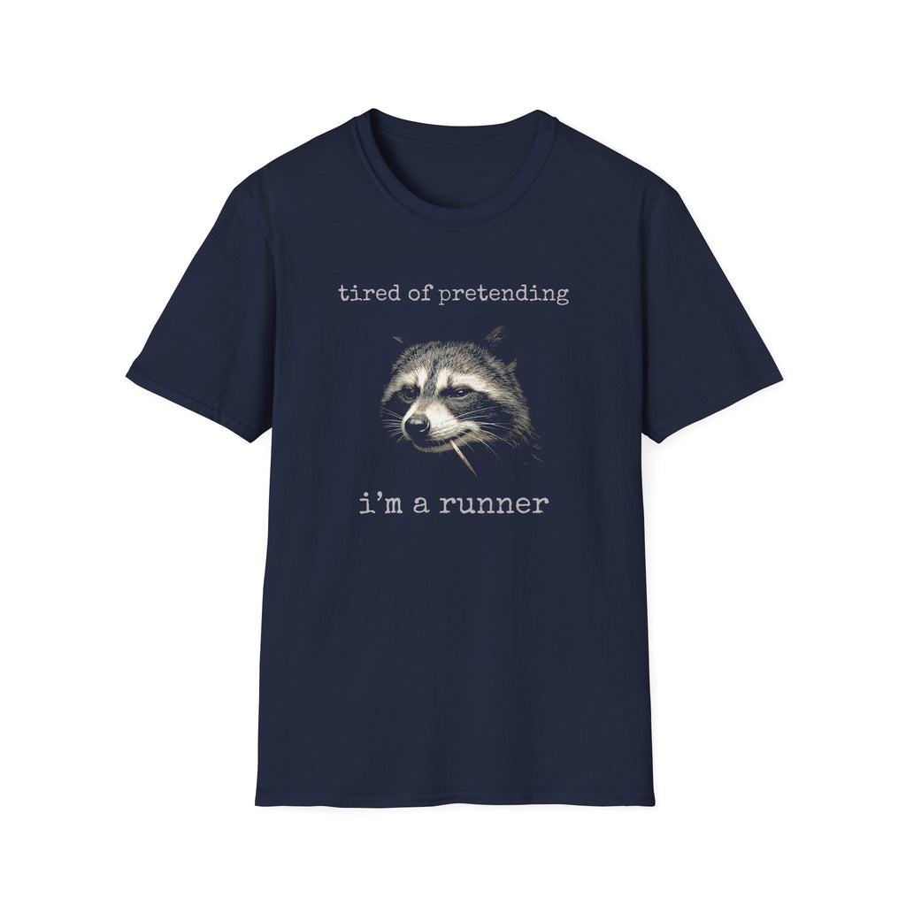 Tired Of Pretending Raccoon T-Shirt