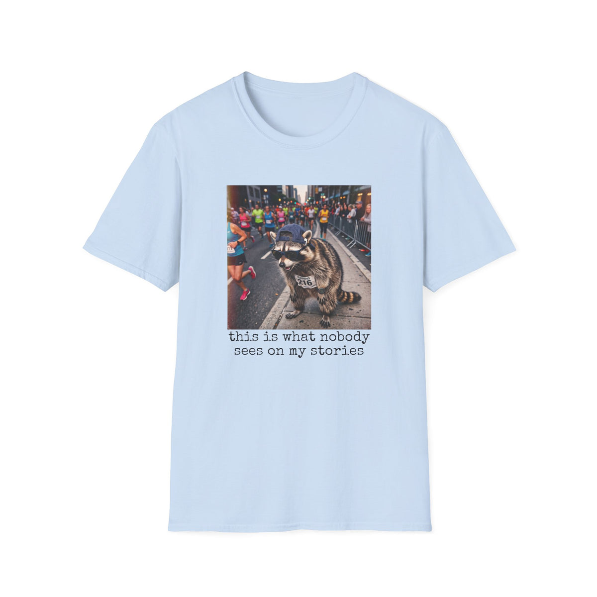 What Nobody Sees T-Shirt