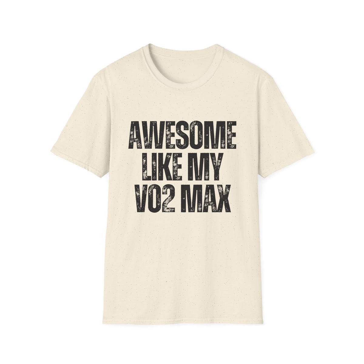 Awesome Like My VO2 Max T-Shirt