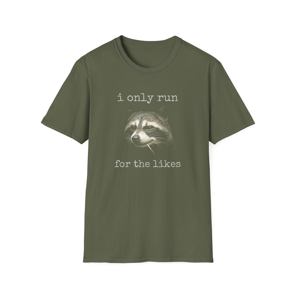Run for the Likes T-Shirt