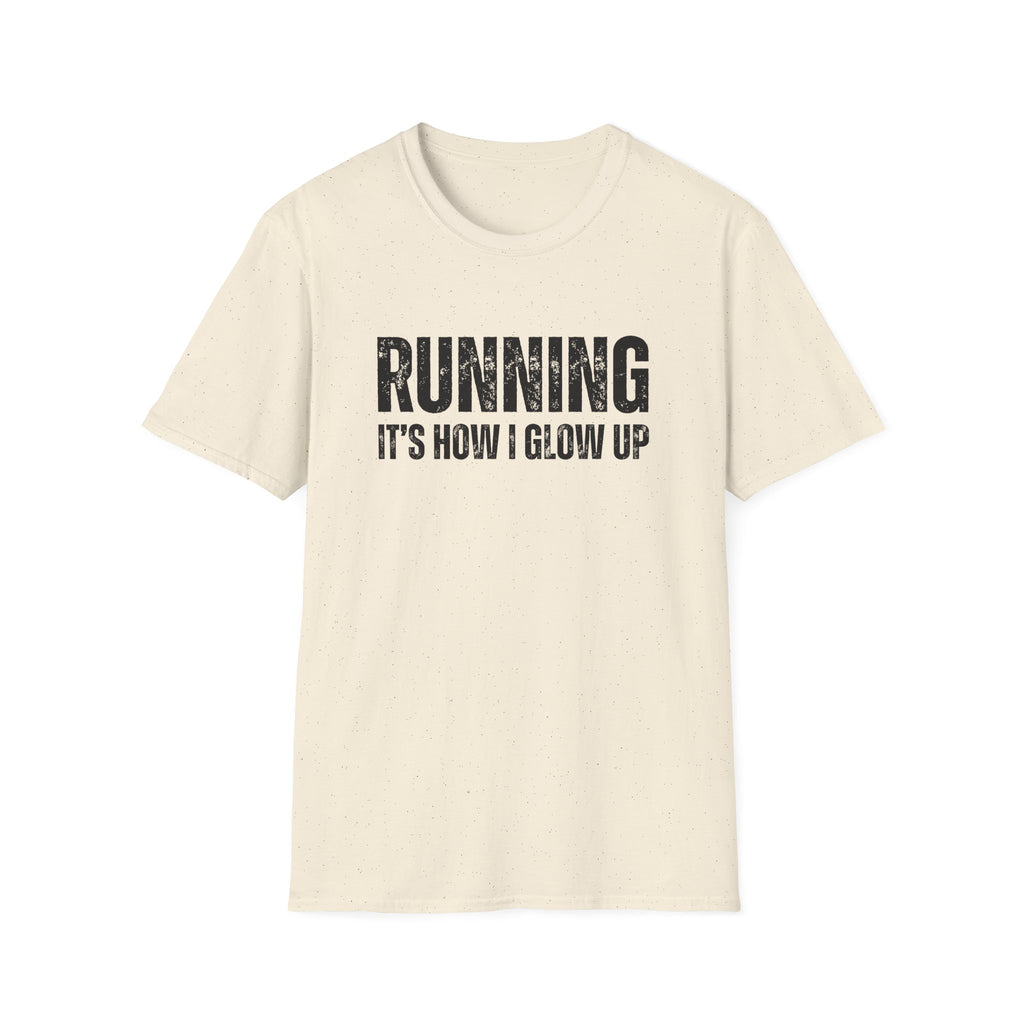 Running Its How I Glow Up T-Shirt