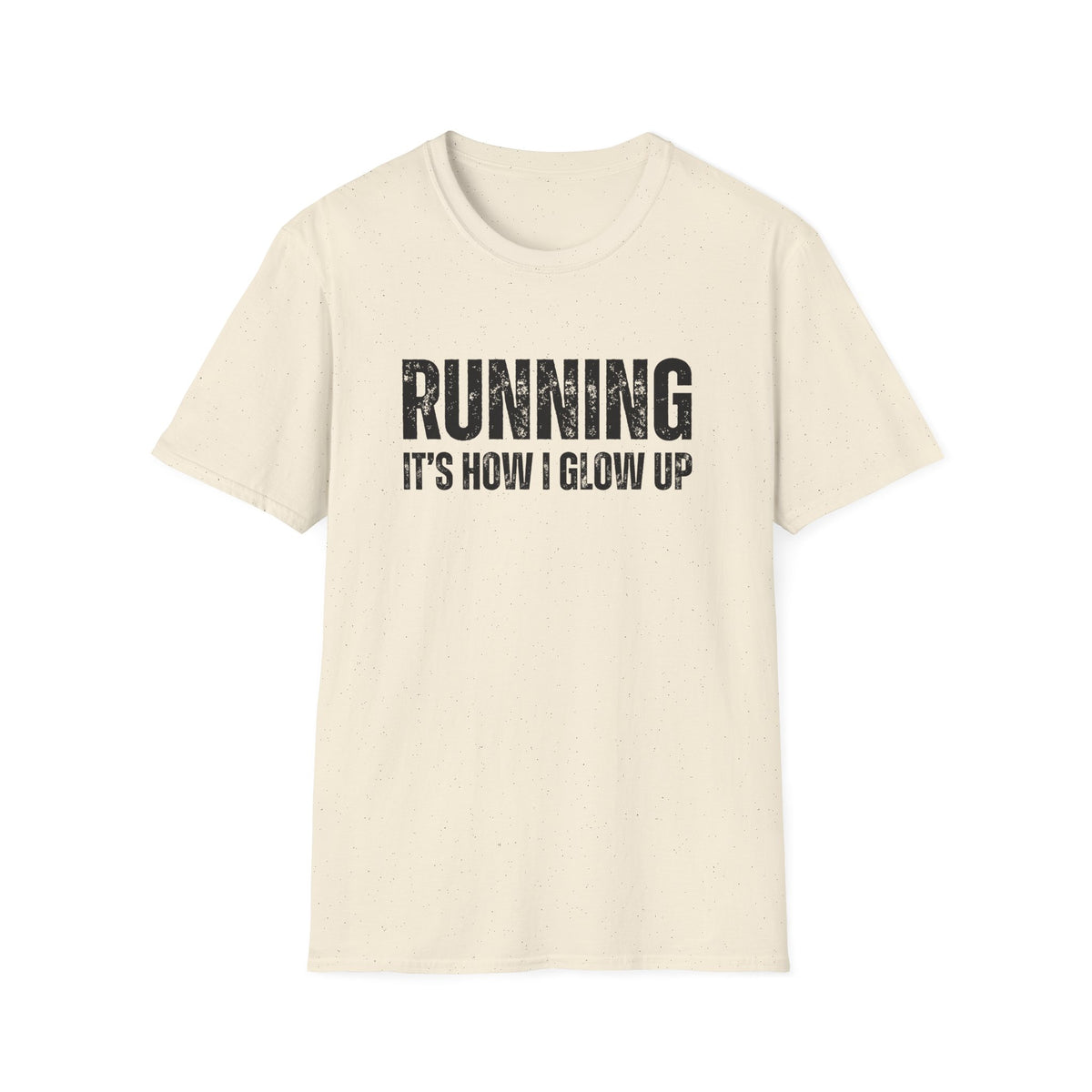 Running Its How I Glow Up T-Shirt
