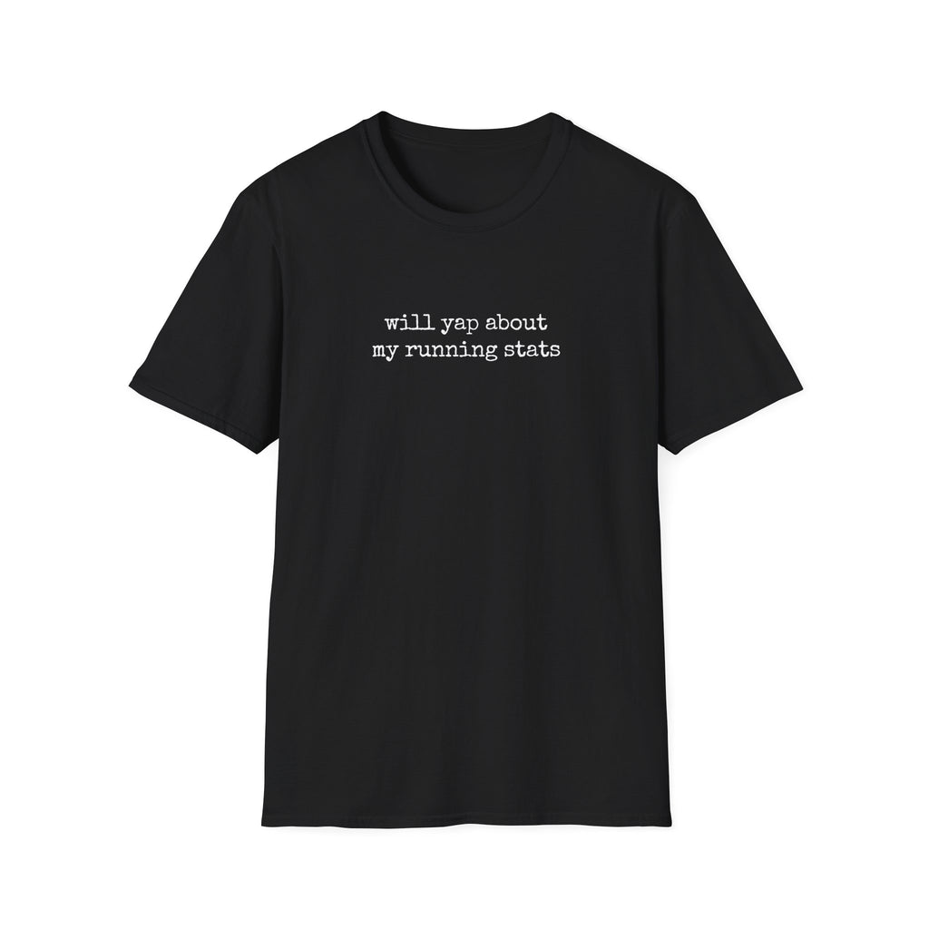 Will Yap About Stats T-Shirt