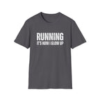 Running Its How I Glow Up T-Shirt