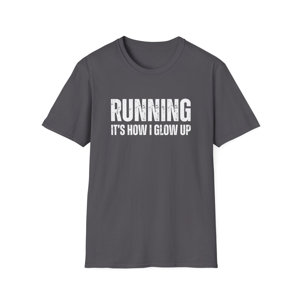 Running Its How I Glow Up T-Shirt
