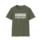 Running Its How I Glow Up T-Shirt