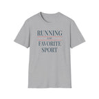 Running Favorite Sport T-Shirt