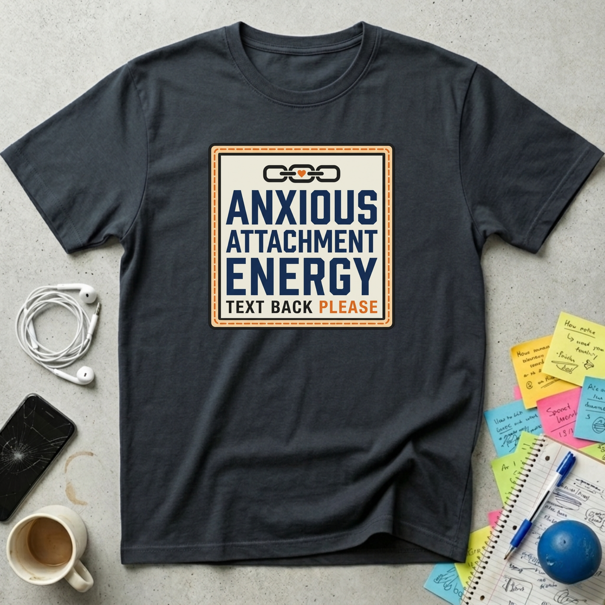 Anxious Attachment T-Shirt